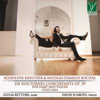 R. Kreutzer & N-C Bochsa: Six Nocturnes Concertants op. 59, for Harp and Violin