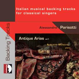 Antique Arias, Vol. 1: Italian Musical Backing Tracks for Classical Singers