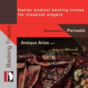 Antique Arias, Vol. 1: Italian Musical Backing Tracks for Classical Singers