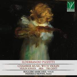 Pizzetti: Chamber Music with Violin