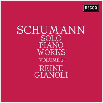 Schumann: Solo Piano Works - Volume 3