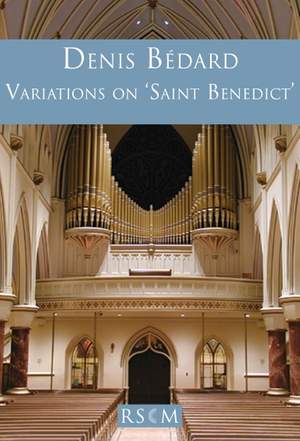 Bédard: Variations on 'Saint Benedict'