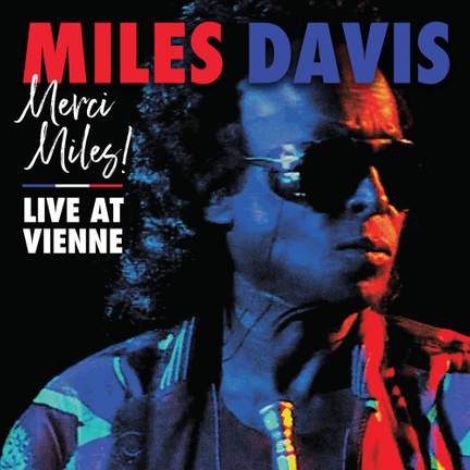Merci, Miles!: Live at Vienne