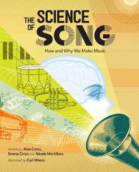 The Science Of Song: How and Why We Make Music
