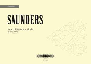 Saunders, Rebecca: to an utterance - study (for solo piano)