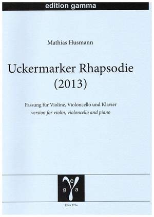 Mathias Husmann: Uckermarker Rhapsodie