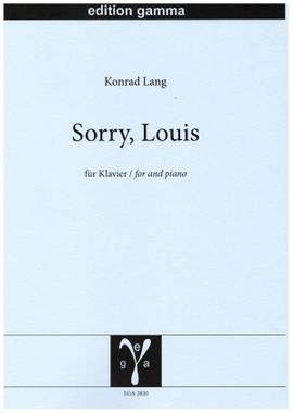 Konrad Lang: Sorry, Louis