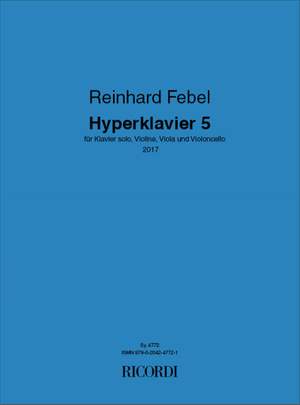 Reinhard Febel: Hyperklavier 5