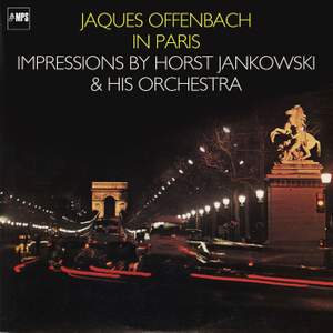 Jacques Offenbach in Paris - Impressions by Horst Jankowski and His Orchestra