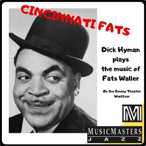 Cincinnati Fats: Dick Hyman Plays the Music of Fats Waller
