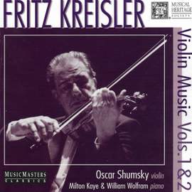 Kreisler: Violin Music, Volumes 1 & 2