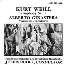 Weill: Symphony No. 2; Ginastera: Variaciones concertantes