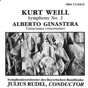 Weill: Symphony No. 2; Ginastera: Variaciones concertantes