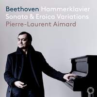 Beethoven: Piano Sonata No. 29 'Hammerklavier' & Eroica Variations