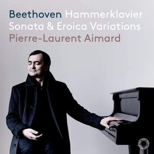 Beethoven: Piano Sonata No. 29 'Hammerklavier' & Eroica Variations