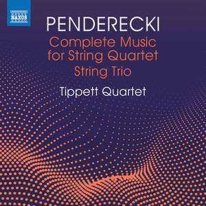 Penderecki: Complete Music for String Quartet & String Trio Product Image