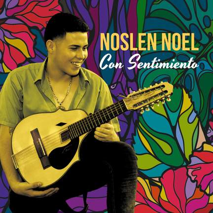 Noslen Noel: Con Sentimiento