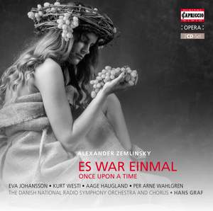 Zemlinsky: Es War Einmal (Once upon a time)