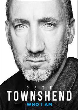 Pete Townshend: Who I Am