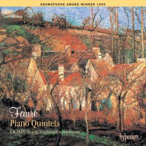 Faure: Piano Quintets Nos. 1 & 2