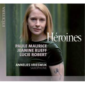 Heroines: Paule Maurice; Jeanine Rueff; Lucie Robert