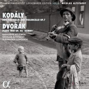 Kodály: Duo for Violin and Violoncello, Op. 7 - Dvořák: Piano Trio, Op. 90 'Dumky'