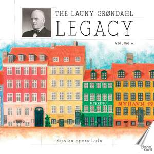The Launy Grøndahl Legacy, Vol. 6