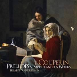 Couperin: L'art de toucher le clavecin & Pièces de clavecin (Excerpts)