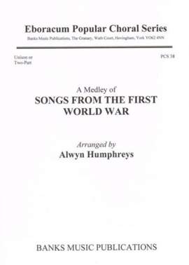 Songs From The First World War (A Medley) UNISON/SA