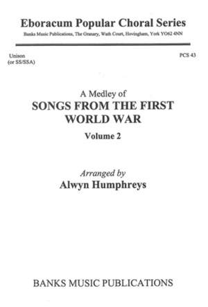 Songs From The First World War Volume 2 (A Medley) Unison or SS/SSA