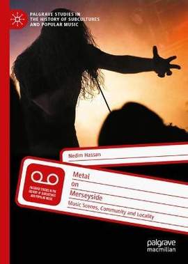 Metal on Merseyside: Music Scenes, Community and Locality