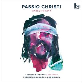 Marco Frisina: Passio Christi