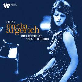 Martha Argerich - The Legendary 1965 Recording