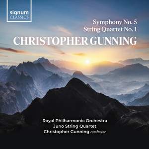 Christopher Gunning: Symphony No. 5, String Quartet No. 1