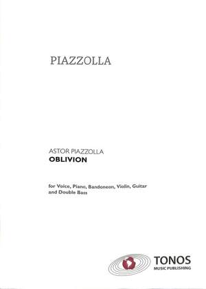 Astor Piazzolla: Oblivion