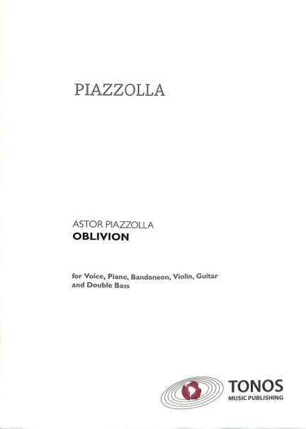 Astor Piazzolla: Oblivion