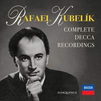 Rafael Kubelík: Complete Decca Recordings