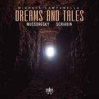 Dreams and Tales: Mussorgsky Scriabin