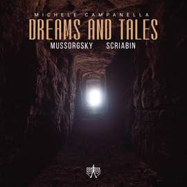 Dreams and Tales: Mussorgsky Scriabin
