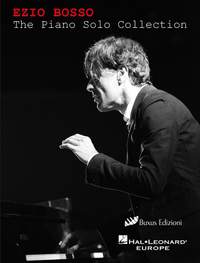 Ezio Bosso: The Piano Solo Collection