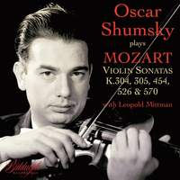 Oscar Shumsky plays Mozart Violin Sonatas K. 304, 305, 454, 526 & 570
