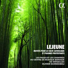 Lejeune: Motets Pour Le Culte Catholique Et Psaumes Protestants