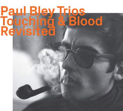 Touching & Blood „Revisited“