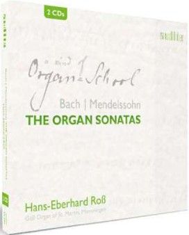 Bach & Mendelssohn - The Organ Sonatas