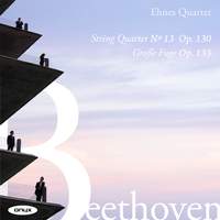 Beethoven: String Quartet No. 13, Op. 130 & Grosse Fuge, Op. 133