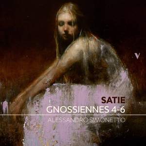 Satie: Gnossiennes Nos. 4-6