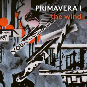 Primavera I: The Wind