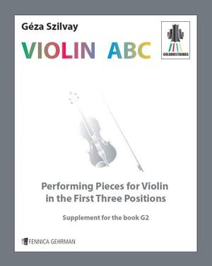 Szilvay, G: Colourstrings Violin ABC Performing pieces for Violin in the First Three Positions