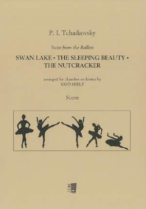 Tchaikovsky, P I: Suite from Ballets Swan Lake, Sleeping Beauty, Nutcracker