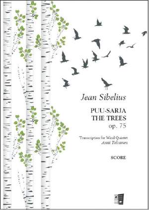 Sibelius, J: The Trees : Puusarj op. 75